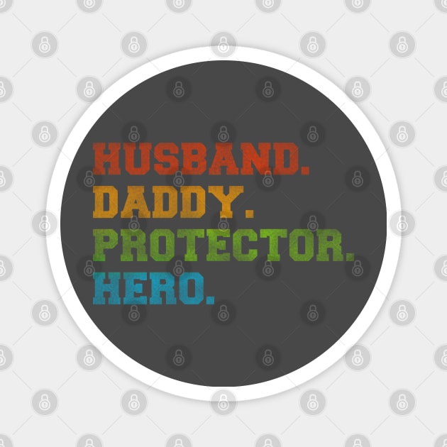 Husband daddy hero Magnet by SAN ART STUDIO 